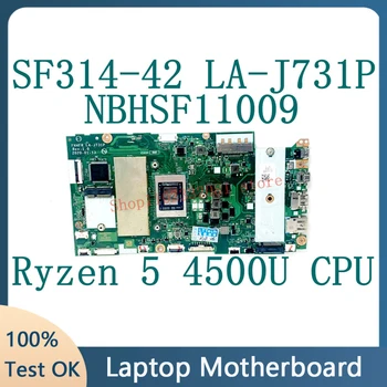 Kõrge Kvaliteediga Emaplaadi Jaoks Acer SF314-42 FH4FR LA-J731P Sülearvuti Emaplaadi NBHSF11009 Koos Ryzen 5 4500U CPU 100% Täis Testitud OK