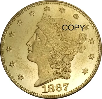 Ameerika Ühendriigid 20 Dollarit Liberty Pea Double Eagle koos moto Kakskümmend D. 1867 1867 s Metall, Messing Koopia Mündid