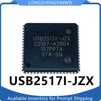 1TK USB2517I-JZX USB2517I QFN64 USB Hub Controller Kiip Liides IC Brand New Originaal