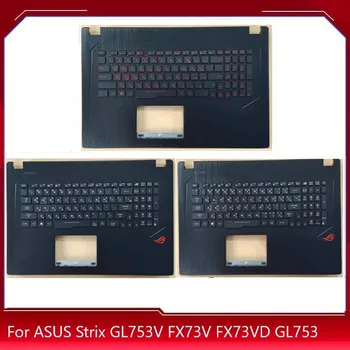YUEBEISHENG Uus/org ASUS Strix GL753V FX73V FX73VD GL753 palmrest vene, Tai, korea Keel Taustvalgustus ,US klaviatuur