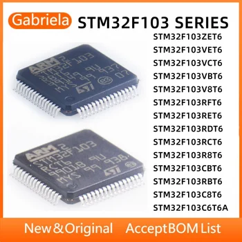 STM32F103C8T6 STM32F103CBT6 STM32F103RCT6 STM32F103RFT6 STM32F103VCT6 STM32F103RET6 STM32F103C6T6 STM32F103 STM32 ic chip