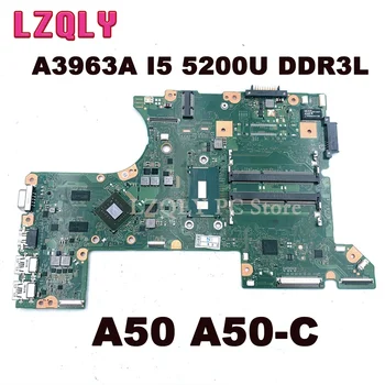 LZQLY Toshiba Jaoks TECRA A50 A50-C Emaplaadi FAEPSY0 A3963A I5 5200U DDR3L 100% TÖÖTAVAD IDEAALSELT